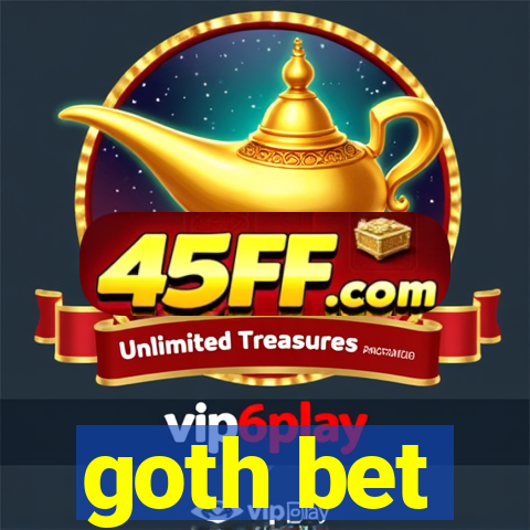 goth bet